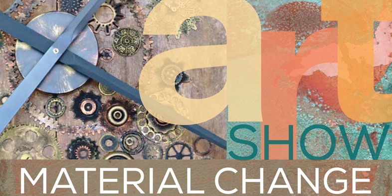 Material Change art show
