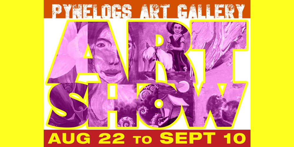 Pynelogs art show